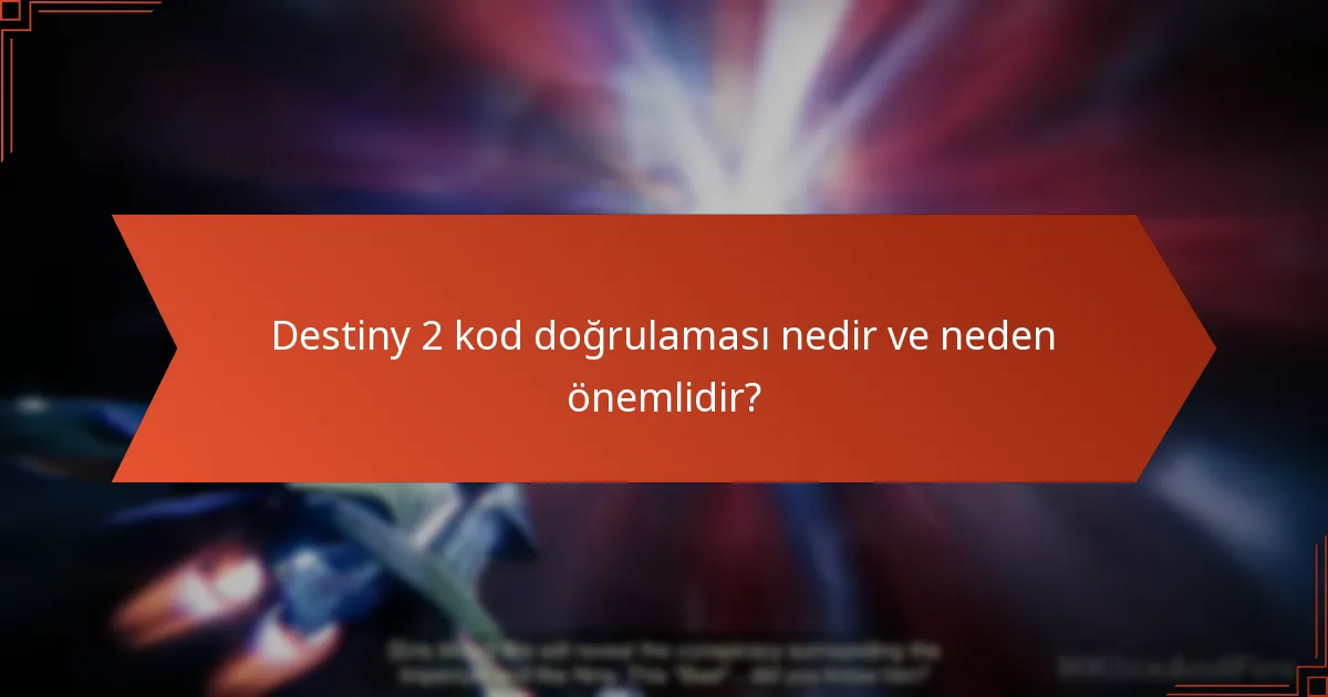 Oyuncular Destiny 2 kodlarının geçerliliğini nasıl sağlayabilir?