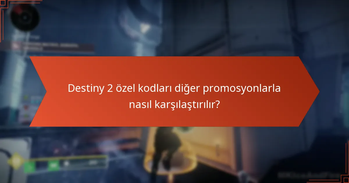 Destiny 2 özel kodlarını nasıl kullanabilirim?
