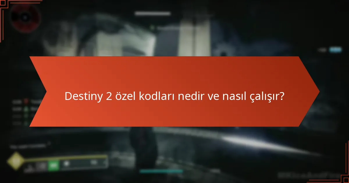 Destiny 2 özel kodları için mevcut sınırlı süreli teklifler nelerdir?