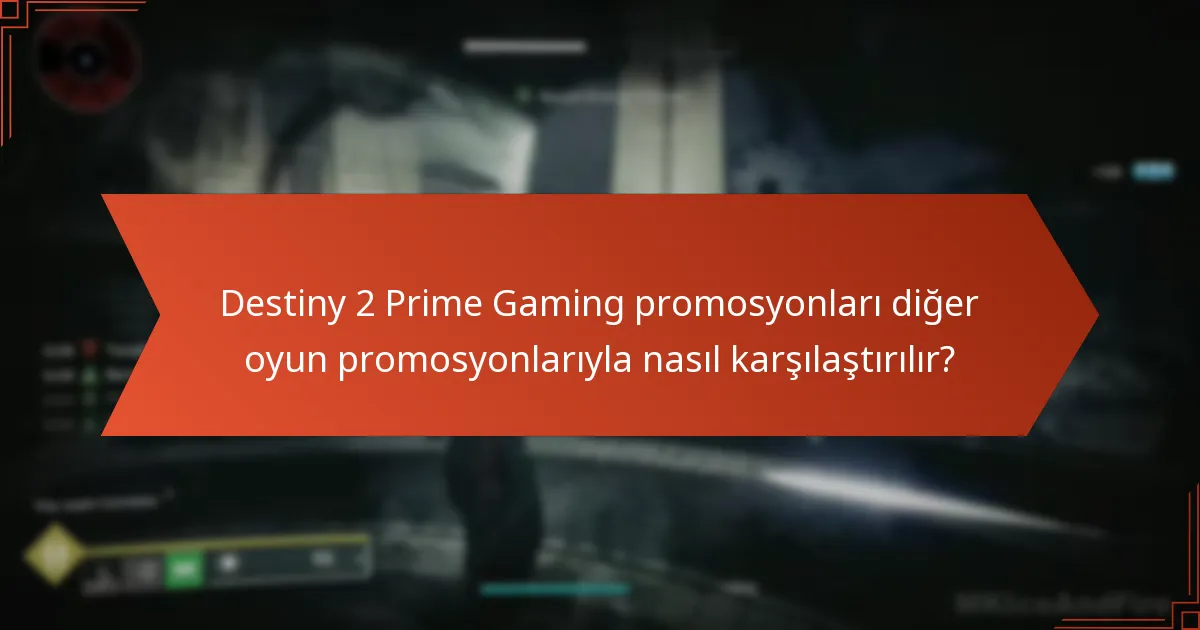 Prime Gaming promosyonlarıyla ilişkili özel etkinlikler nelerdir?