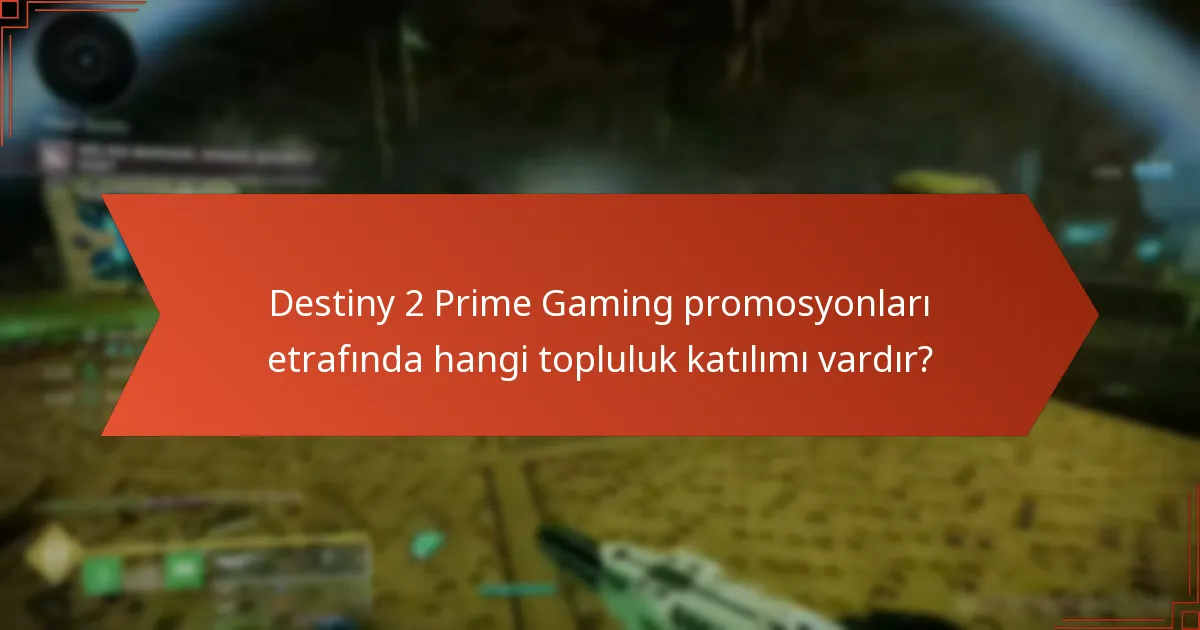 Destiny 2 Prime Gaming promosyonları diğer oyun promosyonlarıyla nasıl karşılaştırılır?