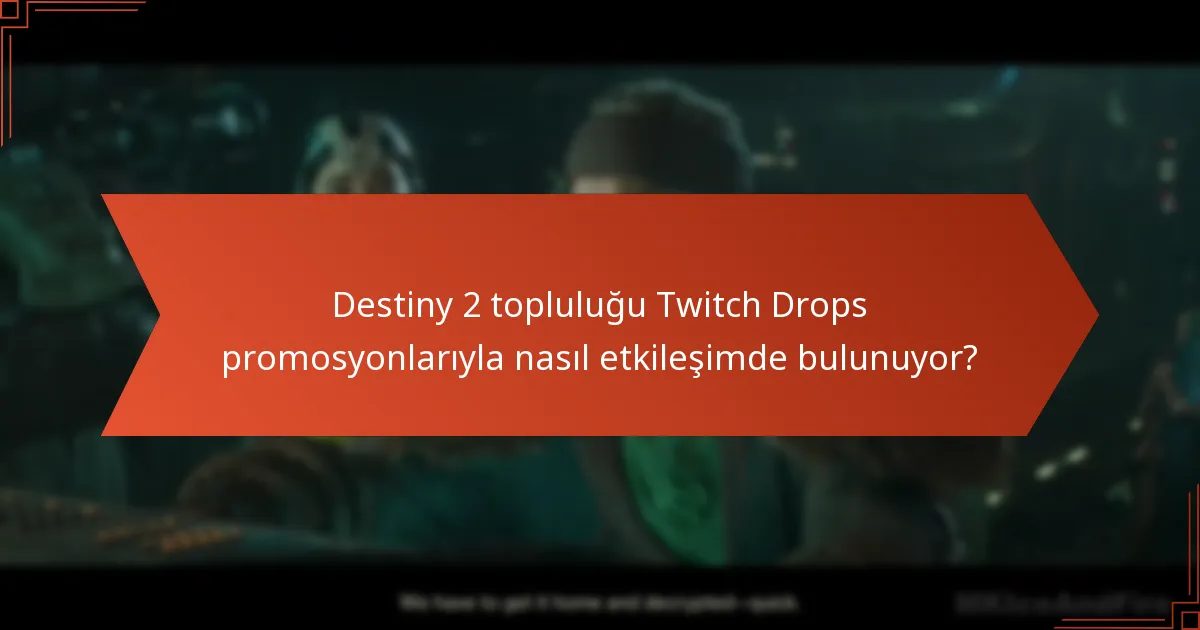 Twitch Drops ile çakışan özel etkinlikler nelerdir?