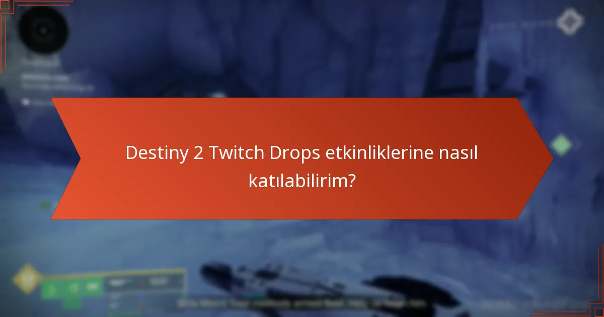 Twitch Drops için hangi sorun giderme ipuçları mevcuttur?
