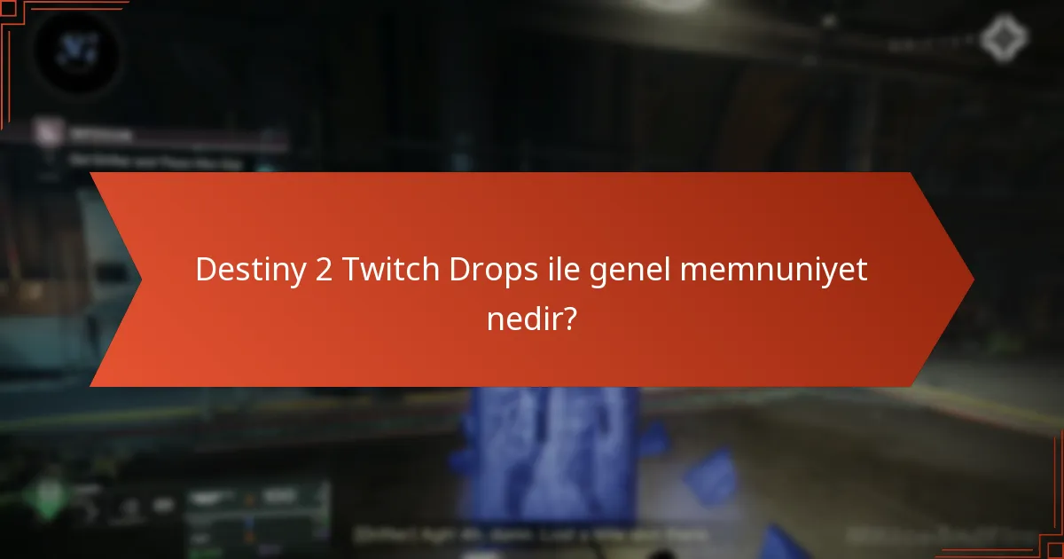 Oyuncular Destiny 2 Twitch Drops hakkında ne düşünüyor?