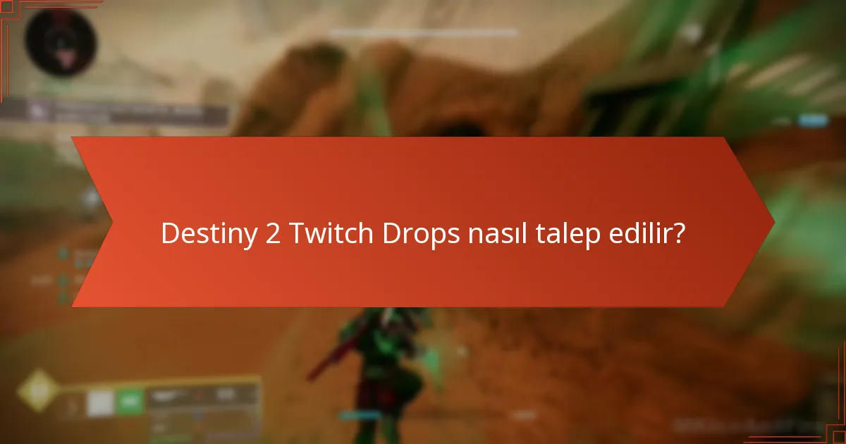 Destiny 2 Twitch Drops’a hangi eşyalar dahildir?