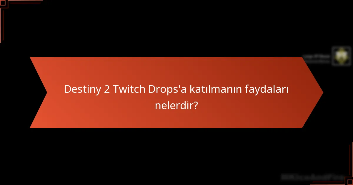 Twitch Drops için yaygın sorun giderme adımları nelerdir?