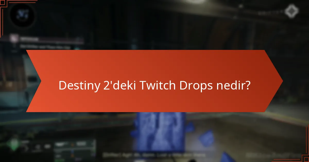 Destiny 2 topluluğu Twitch Drops promosyonlarıyla nasıl etkileşimde bulunuyor?