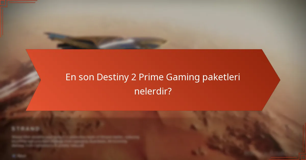 Prime Gaming paketlerine erişimle ilgili yaygın sorunlar nelerdir?